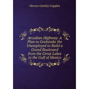   the Great Lakes to the Gulf of Mexico Horace Greeley Cupples Books