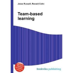  Team based learning Ronald Cohn Jesse Russell Books