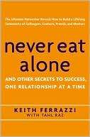   Keith Ferrazzi, Crown Publishing Group  NOOK Book (eBook), Hardcover
