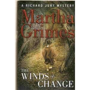    The Winds of Change 6a Richard Jury Mystery Martha Grimes Books