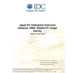   End User Analysis, 2005 Mobile PC Usage Survey Hisami Suzuki Books
