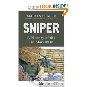 Sniper: A history of the US Marksman (General Military): Martin Pegler 