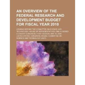 An overview of the federal research and development budget for fiscal 