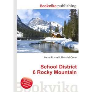  School District 6 Rocky Mountain: Ronald Cohn Jesse 