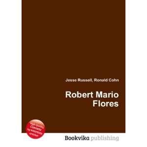 Robert Mario Flores Ronald Cohn Jesse Russell Books