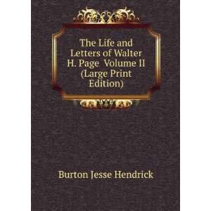   Page Volume II (Large Print Edition) Burton Jesse Hendrick Books