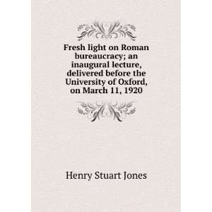   the University of Oxford, on March 11, 1920 Henry Stuart Jones Books