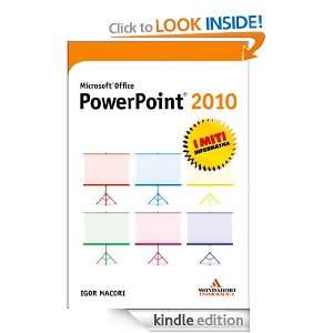 Microsoft Office PowerPoint 2010 (I miti informatica) (Italian Edition 
