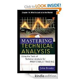 Mastering Technical Analysis, Chapter 14 What to Look at in the 