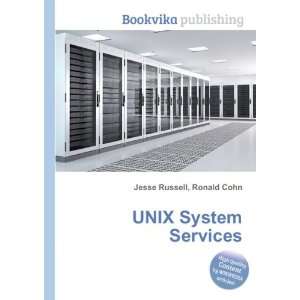  UNIX System Services: Ronald Cohn Jesse Russell: Books
