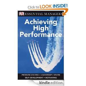 Achieving High Performance (Essential Managers) Michael Bourne, Pippa 