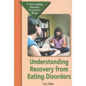  Understanding Recovery from Eating Disorders Toni L 