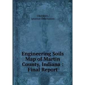   County, Indiana  Final Report Ignatius Okechukwu Okonkwo Books