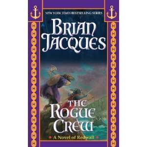   The Rogue Crew (Redwall) [Mass Market Paperback] Brian Jacques Books