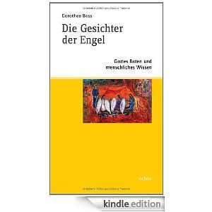 Die Gesichter der Engel Gottes Boten und menschliches Wissen (German 