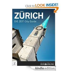DIE ZEIT City Guide Zürich (German Edition): Julia Jentsch, Karin 