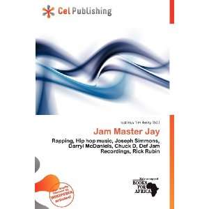 Jam Master Jay (9786200775498) Iustinus Tim Avery Books