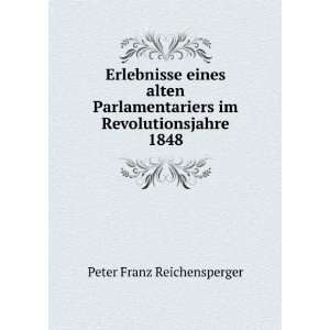   im Revolutionsjahre 1848 Peter Franz Reichensperger Books