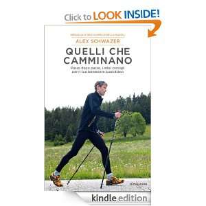 Quelli che camminano (Comefare) (Italian Edition): Alex Schwazer, L 