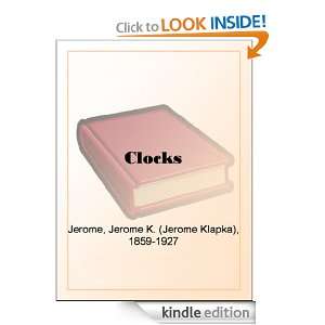 Clocks Jerome K. ( Klapka) Jerome  Kindle Store