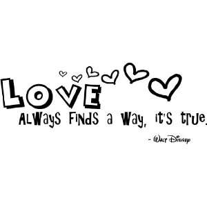 Love always finds a way, its true Walt Disney cute nursery wall art 