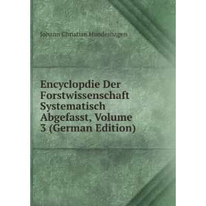   , Volume 3 (German Edition) Johann Christian Hundeshagen Books