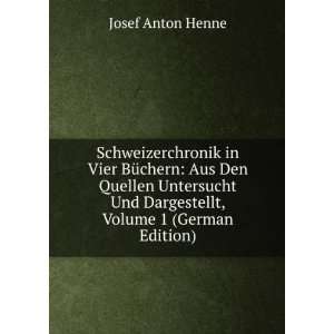   Und Dargestellt, Volume 1 (German Edition) Josef Anton Henne Books