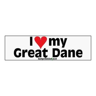  I Love My Great Dane   bumper stickers (Medium 10x2.8 in 