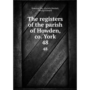   Howden, Co. York. Eng. Parish. Weddall, George Edward, Howden Books
