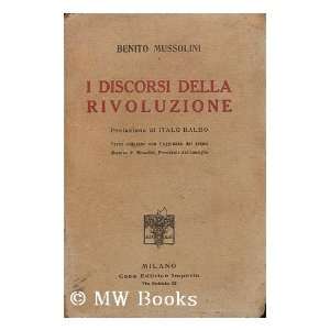   / Prefazione Di Italo Balbo Benito (1883 1945) Mussolini Books