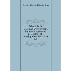   RÃ¼cksicht auf . Karl Theodor Keim Theodor Keim Books