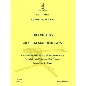  Book Small Arms ID by Ian Skennerton Vickers MMG 