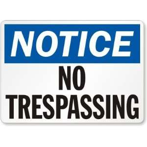  Notice: No Trespassing Aluminum Sign, 14 x 10 Office 