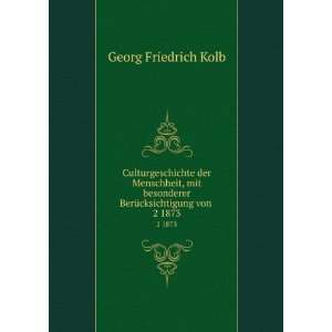   mit besonderer BerÃ¼cksichtigung von .: Georg Friedrich Kolb: Books