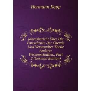   Anderer Wissenschaften., Part 2 (German Edition) Hermann Kopp Books