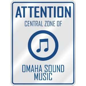    CENTRAL ZONE OF OMAHA SOUND  PARKING SIGN MUSIC