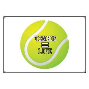  Banner Tennis Equals Life 