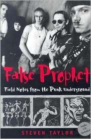 False Prophet Field Notes from the Punk Underground, (0819566683 