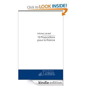 10 Propositions pour la France (French Edition) Michel Levert  