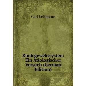    Ein Ãtiologischer Versuch (German Edition) Carl Lehmann Books