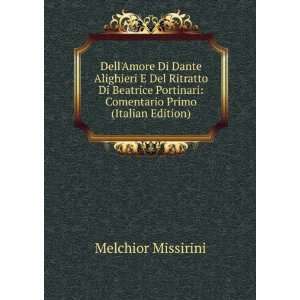: Dell Amore Di Dante Alighieri E Del Ritratto Di Beatrice Portinari 