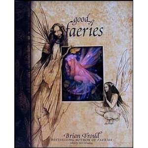    Good Faeries/ Bad Faeries (hc) by Brian Froud: Everything Else