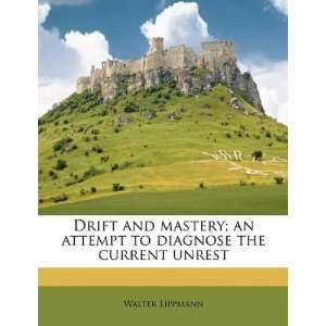   to diagnose the current unrest [Paperback] Walter Lippmann Books