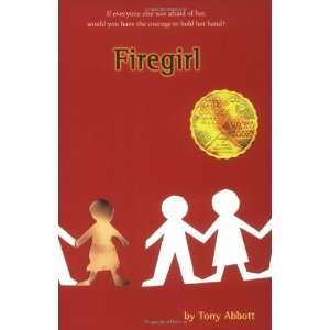  Firegirl [Paperback] Tony Abbott Books