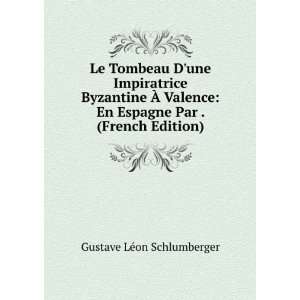 Le Tombeau Dune Impiratrice Byzantine Ã? Valence En Espagne Par 