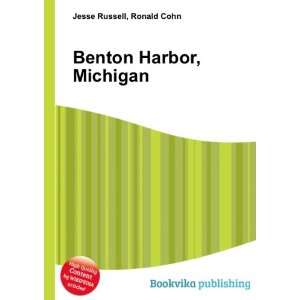  Benton Harbor, Michigan Ronald Cohn Jesse Russell Books