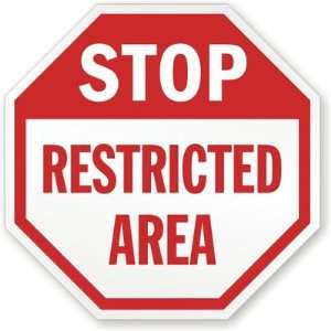  Stop: Restricted Area Engineer Grade Sign, 24 x 24 