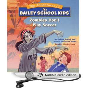 Bailey School Kids Zombies Dont Play Soccer [Unabridged] [Audible 