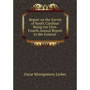   Fourth Annual Report to the General .: Oscar Montgomery Lieber: Books