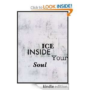 Ice Inside Your Soul Liana Marie  Kindle Store